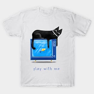 Cartoon black cat with a TV and a fish on the screen and the inscription "Play with me". T-Shirt